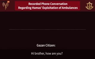 Intercepted Phone Call Between Hamas Members Proves They Use Ambulances To Get Around Gaza