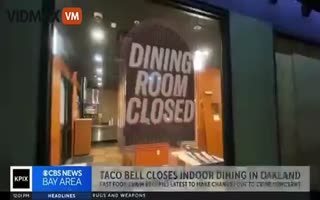 Taco Bell Is Closing Indoor Dining In Hellhole Oakland Because Of Out Of Control Crime